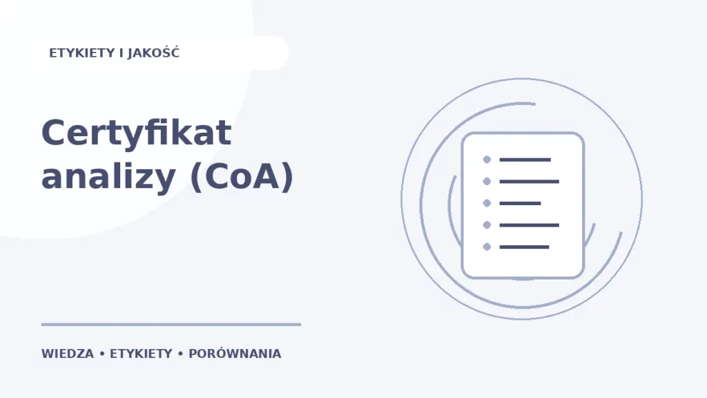 Certyfikat analizy (CoA) — ilustracja edukacyjna