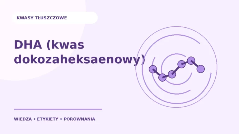 DHA (kwas dokozaheksaenowy) — ilustracja edukacyjna