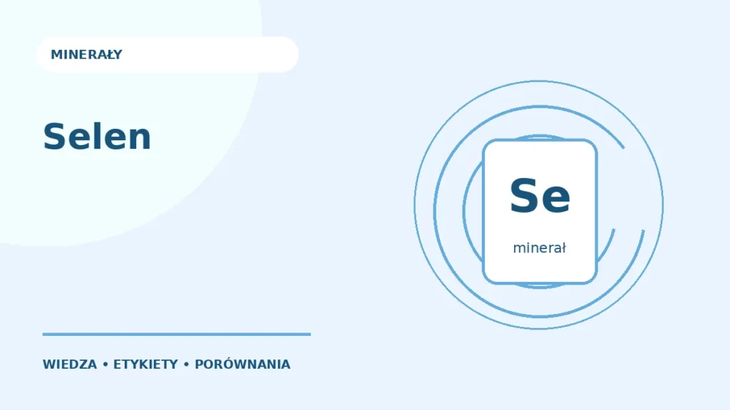 Selen — ilustracja edukacyjna