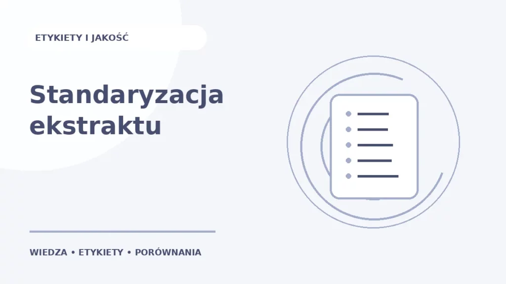 Standaryzacja ekstraktu — ilustracja edukacyjna